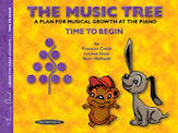 The Music Tree: Student's Book, Time to Begin