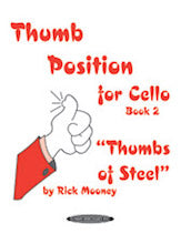 Thumb Position for Cello, Book 2 "Thumbs of Steel"