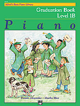 Alfred's Basic Piano Library: Graduation Book 1B