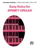 Easy Solos for Spinet Organ, Book 3