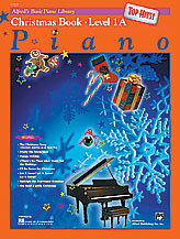 Alfred's Basic Piano Library: Top Hits! Christmas Book 1A