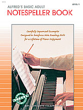 Alfred's Basic Adult Piano Course: Notespeller Book 1