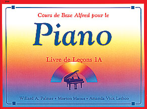 Alfred's Basic Piano Library: French Edition Lesson Book 1A