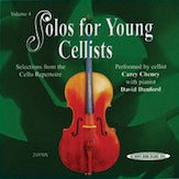 Solos for Young Cellists CD, Volume 4