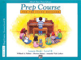 Alfred's Basic Piano Prep Course: Lesson Book B