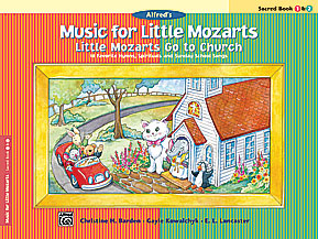 Music for Little Mozarts: Little Mozarts Go to Church, Sacred Book 1 & 2