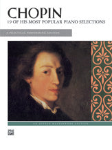 Chopin: 19 of His Most Popular Piano Selections