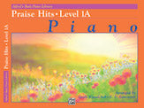 Alfred's Basic Piano Library: Praise Hits, Level 1A