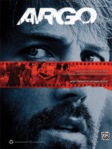 Argo: Sheet Music Selections from the Original Motion Picture Soundtrack