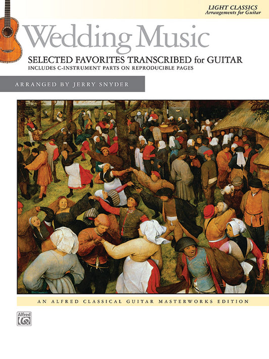 Wedding Music: Selected Favorites Transcribed for Guitar