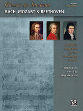 Classics for Students: Bach, Mozart & Beethoven, Book 2