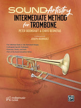 Sound Artistry Intermediate Method for Trombone