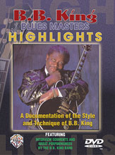 B. B. King: Blues Master Highlights