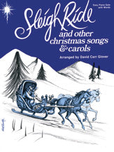 Sleigh Ride and Other Christmas Songs & Carols