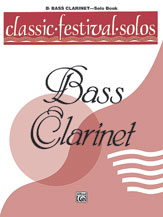 Classic Festival Solos (B-flat Bass Clarinet), Volume 1 Solo Book