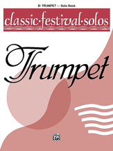 Classic Festival Solos (B-flat Trumpet), Volume 1 Solo Book