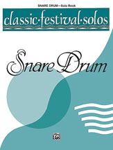 Classic Festival Solos (Snare Drum), Volume 1 Solo Book