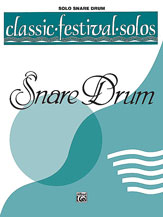 Classic Festival Solos (Snare Drum), Volume 1 Solo Book (Unaccompanied)