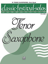 Classic Festival Solos (B-flat Tenor Saxophone), Volume 2 Solo Book