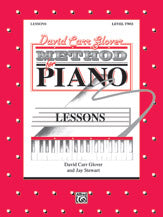 David Carr Glover Method for Piano: Lessons, Level 2