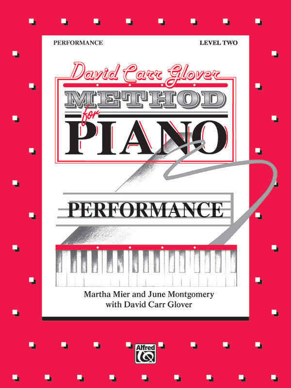 David Carr Glover Method for Piano: Performance, Level 2