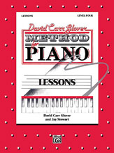 David Carr Glover Method for Piano: Lessons, Level 4