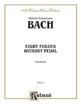 Eight Fugues Without Pedal