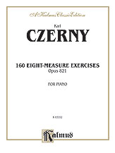 160 8-measure Exercises, Opus 821