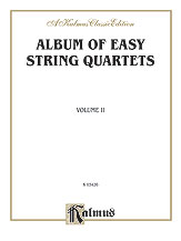 Album of Easy String Quartets, Volume II (Pieces by Bach, Haydn, Mozart, Beethoven, Schumann, Mendelssohn, and others)