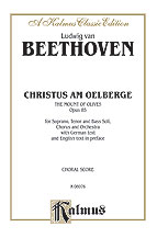 Christus am Oelberge -- The Mount of Olives, Opus 85