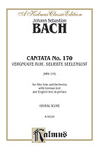 Cantata No. 170 -- Vergnugte Ruh', beliebte Seelenlust