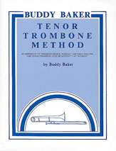 Buddy Baker Tenor Trombone Method