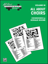 All About . . . Crossword Series, Volume III -- All About Choirs