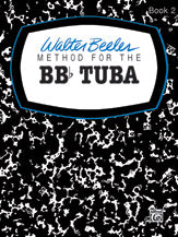 Walter Beeler Method for the BB-flat Tuba, Book II