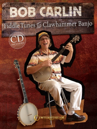 Carlin, Bob - Fiddle Tunes for Clawhammer Banjo