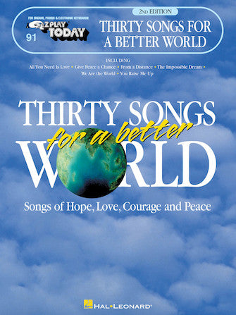 Thirty Songs for a Better World - E-Z Play Today Vol. 91