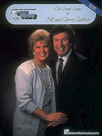 Gaither, Bill & Gloria - E-Z Play Today Vol. 120