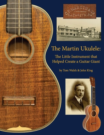 Martin Ukulele - The Little Instrument That Helped Create a Guitar Giant