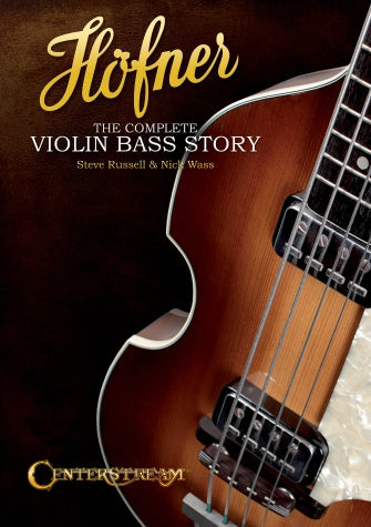 H?fner - The Complete Violin Bass Story