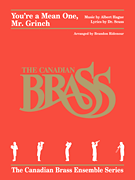 You're A Mean One, Mr. Grinch - Brass Quintet - Canadian Brass