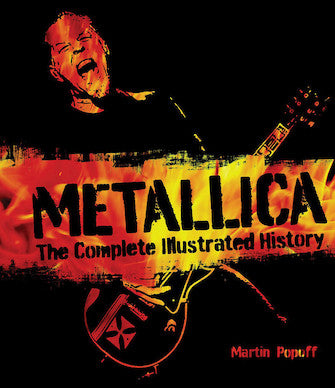 Metallica - Complete Illustrated History