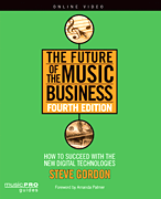 Future of the Music Business - Fourth Edition