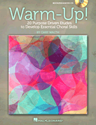 Warm-Up! - 20 Purpose Driven Etudes to Develop Essential Choral Skills