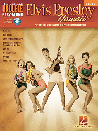 Presley, Elvis - Hawaii - Ukulele Play-Along Vol. 36