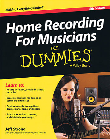 Home Recording for Musicians for Dummies?