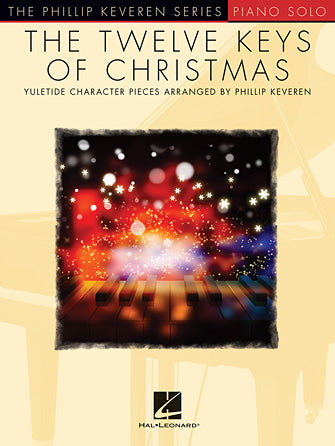 12 Keys of Christmas, The - The Phillip Keveren Series