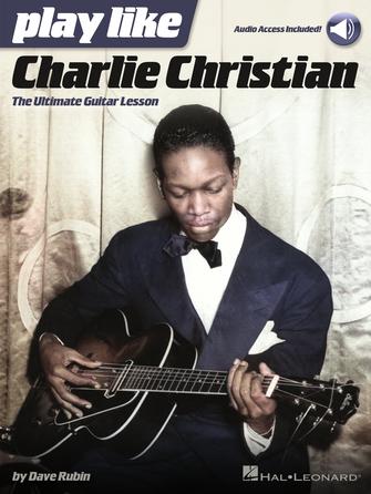 Charlie Christian - Play Like