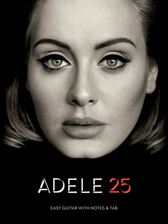 Adele - 25 - Easy Guitar with Notes & Tab