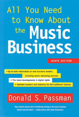 All You Need to Know About the Music Business - 9th Edition