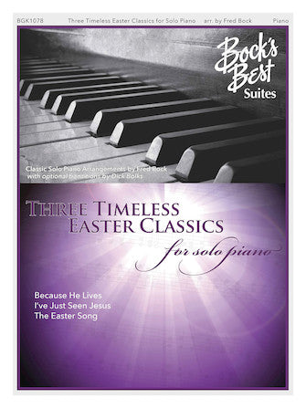 3 Timeless Easter Favorites For Solo Piano